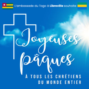 Joyeuses Pâques 2022 par Ambassade du Togo. 